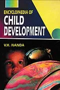 E-Book (epub) Encyclopaedia Of Child Development Volume-5 (Development Of Interactive Abilities In Children) von V. K. Nanda