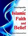 E-Book (pdf) Encyclopaedia Of Islamic Faith And Belief (Basic Faith In Islam) von Allama Muhammad Razi, M. H. Syed
