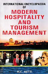 eBook (epub) International Encyclopaedia of Modern Hospitality and Tourism Management (Hospitality and Facilities in Hotel Management) de M. C. Metti