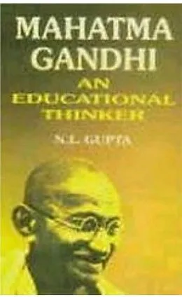 E-Book (epub) Mahatma Gandhi An Educational Thinker (Encyclopaedia Of Modern Educational Thought Series) von N. L. Gupta