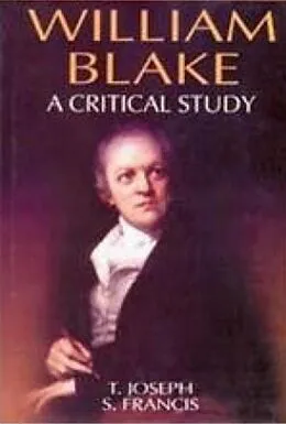 E-Book (epub) William Blake A Critical Study (Encyclopaedia Of World Great Poets Series) von T. Joseph, S. Francis