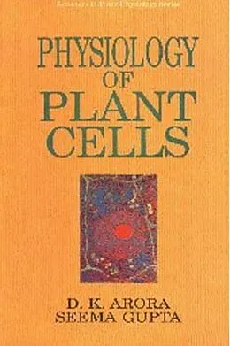 E-Book (epub) Physiology Of Plant Cells (Advances In Plant Physiology Series-1) von D. K. Arora, Seema Gupta