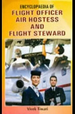E-Book (epub) Encyclopaedia Of Flight Officer, Air Hostess And Flight Steward von Vivek Tiwari