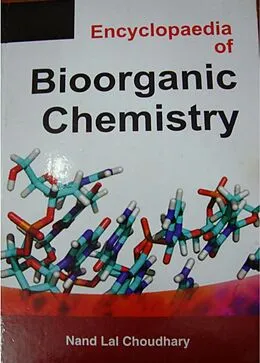 E-Book (epub) Encyclopaedia Of Bioorganic Chemistry von Nand Lal Choudhary