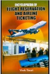 eBook (epub) Encyclopaedia Of Flight Reservation And Airline Ticketing de Vivek Tiwari