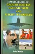 E-Book (epub) Encyclopaedia Of Ground Hostess, Ground Crew And Flight Technician von Rahul Kumar
