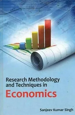 E-Book (epub) Research Methodology and Techniques in Economics von Sanjeev Kumar Singh