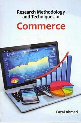 E-Book (epub) Research Methodology And Techniques In Commerce von Fazal Ahmed