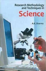 eBook (epub) Research Methodology And Techniques In Science de A. K. Sharma