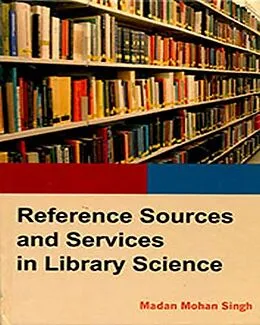 E-Book (epub) Reference Sources And Services In Library Science von Madan Mohan Singh
