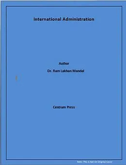 E-Book (epub) International Administration von Ram Lakhan Mandal