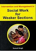 ePUB Intervention And Management In Social Work For Weaker Sections von Suresh Singh