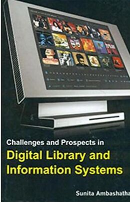 eBook (epub) Challenges And Prospects In Digital Library And Information Systems de Sunita Ambashatha