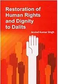 ePUB Restoration Of Human Rights And Dignity To Dalits von Arvind Kumar Singh