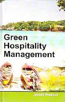 eBook (epub) Green Hospitality Management de Jayanti Prakash