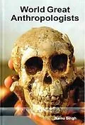 E-Book (epub) World Great Anthropologists von Nainu Singh