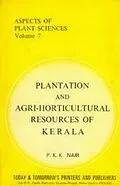E-Book (epub) Aspects of Plant Sciences: Plantation and Agri-Horticultural Resources of Kerala von A. L. Taparia