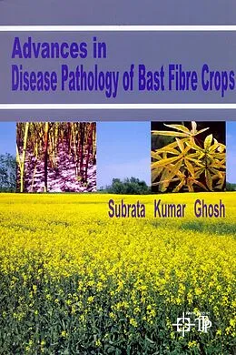 E-Book (epub) Advances In Disease Pathology Of Bast Fibre Crops von Subrata Kumar Ghosh