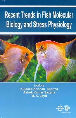 E-Book (epub) Recent Trends In Fish Molecular Biology And Stress Physiology von Ashok Kumar Saxena, Kuldeep Krishan Sharma