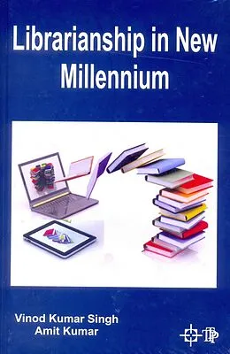 ePUB Librarianship In New Millennium von Vinod Kumar Singh, Amit Kumar