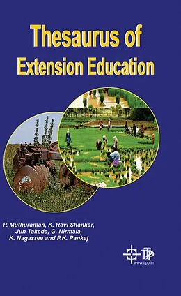 E-Book (epub) Thesaurus Of Extension Education von P. Muthuraman, K. Ravi Shankar, Jun Takeda