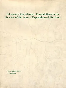 E-Book (epub) Schwager's Car Nicobar Foraminifera in the Reports of the Novara Expedition A Revision von V. Sharma, M. S. Srinivasan