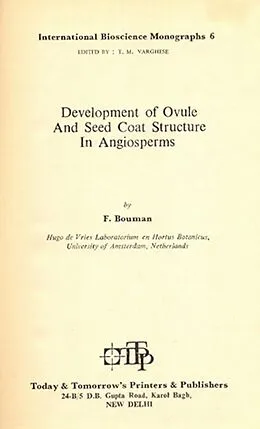 E-Book (epub) Development of Ovule And Seed Coat Structure In Angiosperms - International Bioscience Monographs 6 von F. Bou Man, T. M. Varghese