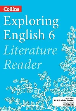 E-Book (epub) Exploring English Literature Reader 6 von K Padmini Shankar