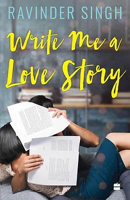 E-Book (epub) Write Me A Love Story von Ravinder Singh