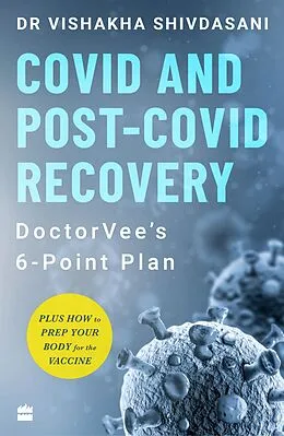 E-Book (epub) COVID and Post-COVID Recovery von Vishakha Shivdasani
