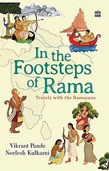 E-Book (epub) In The Footsteps Of Rama von Vikrant Pande, Neelesh Kulkarni