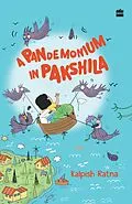 E-Book (epub) A Pandemonium in Pakshila von Kalpish Ratna