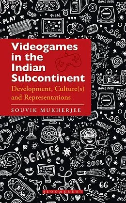 PDF Videogames in the Indian Subcontinent von Souvik Mukherjee