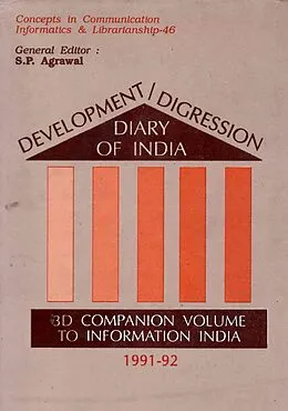 ePUB Development/Digression Diary of India: 3D Companion Volume to Information India (1991-92) (Concepts in Communication Informatics and Librarianship-46) von S. P. Agrawal