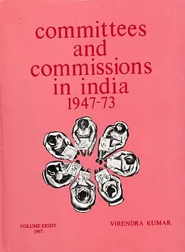 ePUB Committees And Commissions In India 1947-1973: 1967 von Virendra Kumar