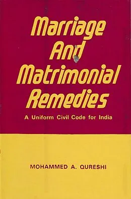 E-Book (epub) Marriage and Matrimonial Remedies: A Uniform Civil Code for India von M. A. Qureshi