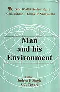 ePUB Man and His Environment von Indera P. Singh, S. C. Tiwari