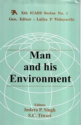 ePUB Man and His Environment von Indera P. Singh, S. C. Tiwari