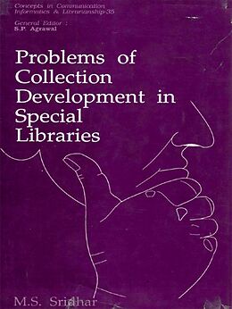 eBook (epub) Problems of Collection Development in Special Libraries (Concepts in Communication Informatics and Librarianship-35) de M. S. Sridhar