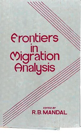 E-Book (epub) Frontiers in Migration Analysis von R. B. Mandal