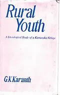 E-Book (epub) Rural Youth: A Sociological Study of a Karnataka Village von Gopal Krishna Karanth