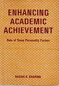 E-Book (epub) Enhancing Academic Achievement: Role of Some Personality Factors von Radha R. Sharma