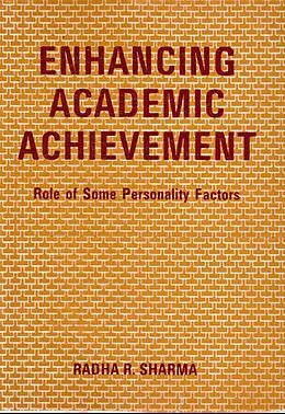 E-Book (epub) Enhancing Academic Achievement: Role of Some Personality Factors von Radha R. Sharma