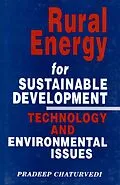 E-Book (epub) Rural Energy for Sustainable Development Technology and Environmental Issues von Pradeep Chaturvedi