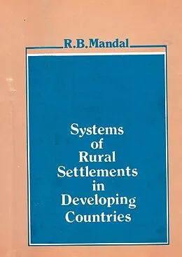 E-Book (epub) Systems Of Rural Settlements In Developing Countries von Ram Bahadur Mandal