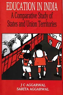 E-Book (epub) Education in India (A Comparative Study of States and Union Territories) von J. C. Aggarwal, Sarita Aggarwal