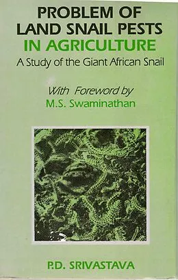 E-Book (epub) Problem of Land Snail Pests in Agriculture (A Study of the Giant African Snail) von P. D. Srivastava