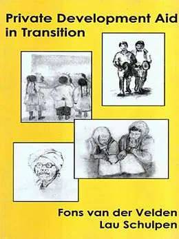 E-Book (epub) Private Development Aid in Transition von Fons van der Velden, Lau Schulpen