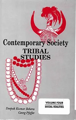 E-Book (epub) Contemporary Society: Tribal Studies (Social Realities) von Deepak Kumar Behera, Georg Pfeffer