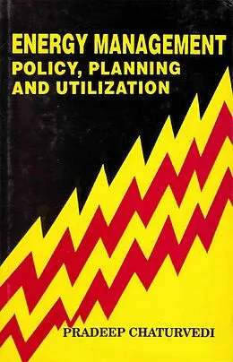 E-Book (epub) Energy Management Policy, Planning and Utilization von Pradeep Chaturvedi